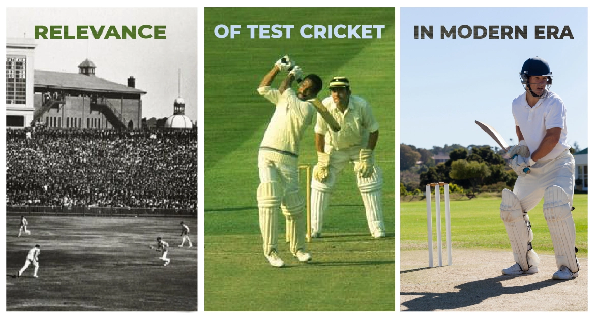 Relevance of Test Cricket in the Modern Era
